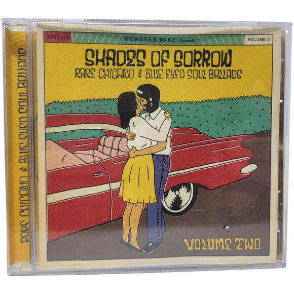 Shades Of Sorrow Vol 2 Rare Chicano & Blue Eyed Soul Ballads CD Monster Mike HTF